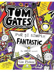 Tom Gates 5 Pur si simplu fantastic (la unele lucruri) - Liz Pichon (ISBN: 9786067887471)