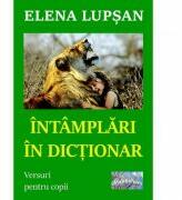 Intamplari in dictionar - Elena Lupsan (ISBN: 9786060490715)