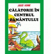 Calatorie spre centrul Pamantului - Jules Verne (ISBN: 9789736244544)