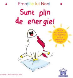 Emotiile lui Noni. Sunt plin de energie - Aurélie Chien Chow Chine (ISBN: 9786060480884)