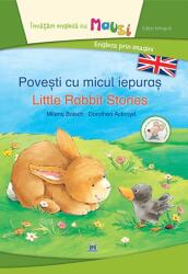 Povesti cu micul iepuras. Little rabbit stories. Bilingv - Milena Baisch (ISBN: 9786060480556)