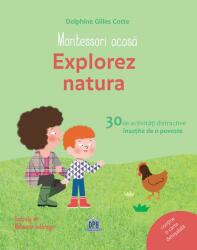 Montessori acasă. Explorez natura (ISBN: 9786060480433)