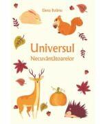 Universul necuvantatoarelor - Elena Bolanu (ISBN: 9786061715350)