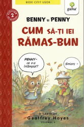 Benny si Penny, vol. 6 -Cum sa-ti iei ramas-bun (ISBN: 9789731499796)