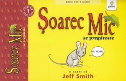 Soarec Mic Se Pregateste, Jeff Smith - Editura Gama (ISBN: 9789731499727)