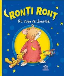 Ronți Ronț nu vrea să doarmă (ISBN: 9786060480815)