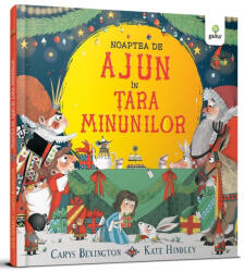 Noaptea de Ajun in Tara Minunilor - Carys Bexington (ISBN: 9789731499987)