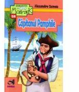 Capitanul Pamphile - Alexandre Dumas (ISBN: 9786067651027)
