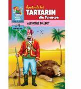 Tartarin din Tarascon - Alphonse Daudet (ISBN: 9786067651065)