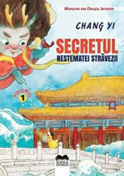 Secretul nestematei stravezii. Volumul I, Seria Monstrii din Orasul Interzis - Chang Yi (ISBN: 9786065946842)