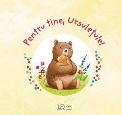 Pentru tine, Ursuletule! - Ag Jatkowska (ISBN: 9786067046151)