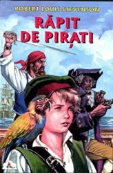 Rapit de pirati - Robert Louis Stevenson (ISBN: 9789739851541)