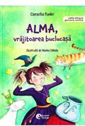 Alma, vrajitoarea buclucasa - Cornelia Funke (ISBN: 9786065906327)