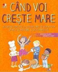 Cand voi creste mare - Georgina Segarra (ISBN: 9786068481319)