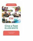 Cine a fost Ellen White - Jerry D. Thomas (ISBN: 9786069116067)