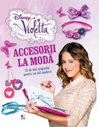 Violetta. Accesorii la moda - Disney (ISBN: 9786067411430)