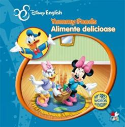 Yummy Foods. Alimente delicioase - Disney (ISBN: 9786066862226)