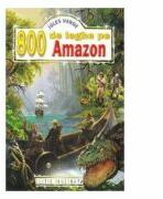 800 de leghe pe Amazon - Jules Verne (ISBN: 9786068674889)