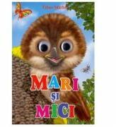Mari si mici - Titus Stirbu (ISBN: 9789975138635)