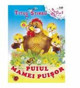 Puiul mamei puisor - Titus Stirbu (ISBN: 9789975112628)