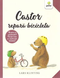 Castor repara bicicleta - Lars Klinting (ISBN: 9789731498775)