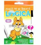 Joaca-te si invata - Logica 5 ani (ISBN: 9789975137089)