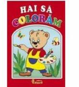 Hai sa coloram (ISBN: 9786065716995)