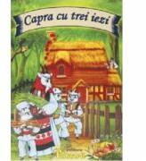 Capra cu trei iezi - Ion Creanga (ISBN: 9786065715912)