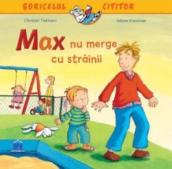 Max nu merge cu străinii (ISBN: 9786066838894)