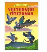 Vulturasul vitezoman. Povestiri din padurea verde - Claudia Cojocaru (ISBN: 9789731968681)