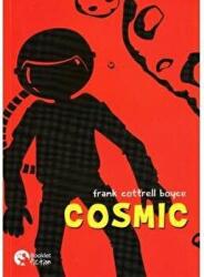 Cosmic - Frank Cottrell Boyce (ISBN: 9786065907010)