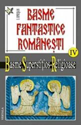 Basme fantastice romanesti 4 tom 1-2 - Ionel Oprisan (ISBN: 9789731200439)
