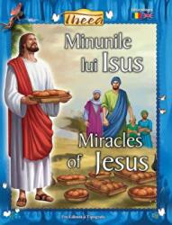 Minunile lui Iisus. Miracles of Jesus - Tanya Luther Agarwal (ISBN: 9789731452838)