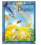 Degetica. Thumbelina - Vaijayanti Savant Tonpe (ISBN: 9789731450964)