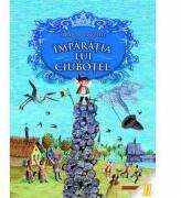 Imparatia lui Ciubotel - Spiridon Vangheli (ISBN: 9786066662772)