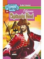 Odiseea Capitanului Blood - Rafael Sabatini (ISBN: 9786067650846)