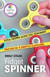 Fidget Spinner - Emily Stead (ISBN: 9789731287553)