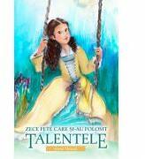Zece fete care si-au folosit talentele - Irene Howat (ISBN: 9786067320978)