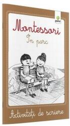 Activitati de scriere Montessori - In parc (ISBN: 9789731495934)