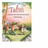 Tafiti si comoara stra stra stra stra stra strabunicului - Julia Ginsbach (ISBN: 9786067041750)