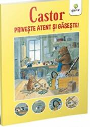 Castor. Priveste atent si gaseste! - Lars Klinting (ISBN: 9789731498805)