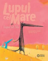 Lupul cel mare si lupul cel mic - Nadine Brun-Cosme, Olivier Tallec (ISBN: 9786068544519)