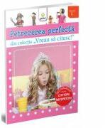 Vreau sa citesc! Nivelul 1. Petrecerea perfecta (ISBN: 9789731492377)