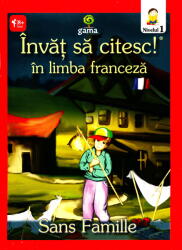 Invat sa citesc in limba franceza! Nivelul 2. Singur pe lume (ISBN: 9789731492209)