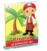 Prima mea carte de colorat - Piratul si prietenii sai (ISBN: 9786068248103)