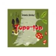 Tupa-Tup. Poveste - Irimie Straut (ISBN: 9789738163294)