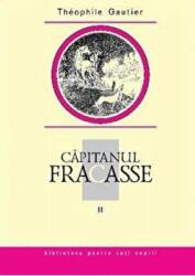 Capitanul Fracasse, volumul 2 - Theophile Gautier (ISBN: 9789975697392)