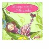 PIXI. Micuta nimfa Miranda - Uschi Flacke (ISBN: 9786068578293)