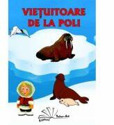 Vietuitoare de la Poli. Set jetoane - Daniela Dosa (ISBN: 9786066301343)