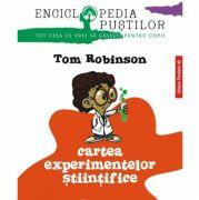 Cartea experimentelor stiintifice - Tom Robinson (ISBN: 9789734727506)